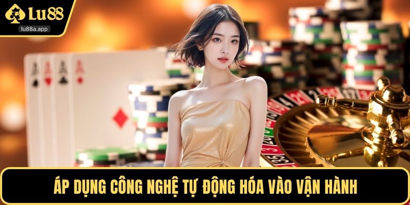 Áp dụng công nghệ tự động hóa vào vận hành