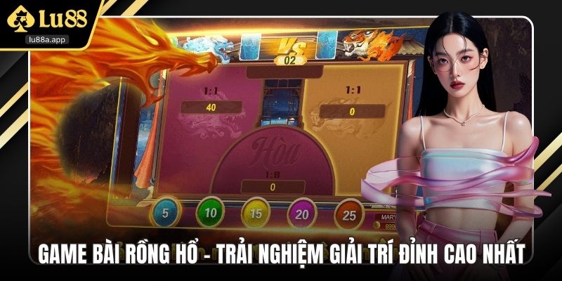game bài rồng hổ