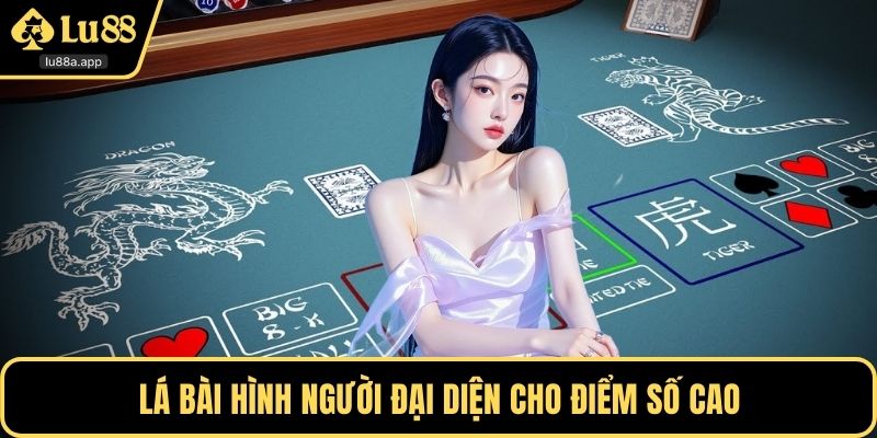Lá bài hình người đại diện cho điểm số cao
