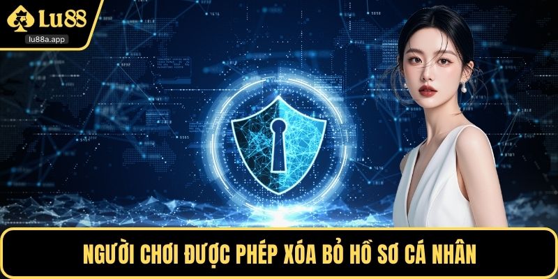 Người chơi được phép xóa bỏ hồ sơ cá nhân