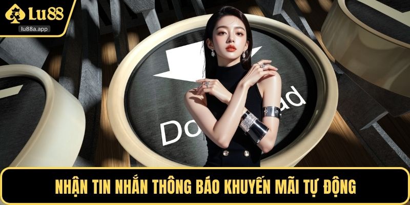 Nhận tin nhắn thông báo khuyến mãi tự động
