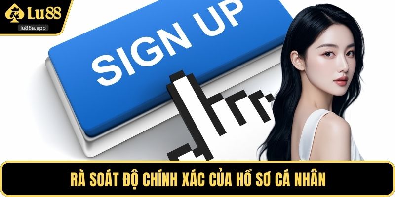 Rà soát độ chính xác của hồ sơ cá nhân