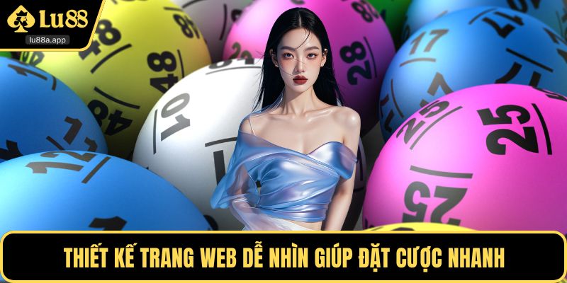 Thiết kế trang web dễ nhìn giúp đặt cược nhanh