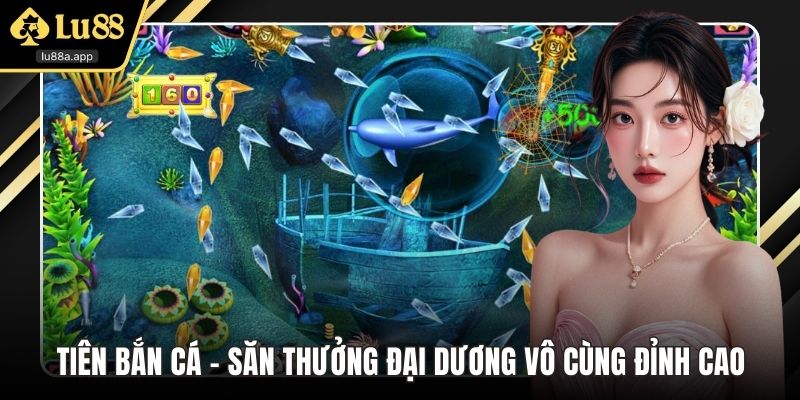 tiên bắn cá