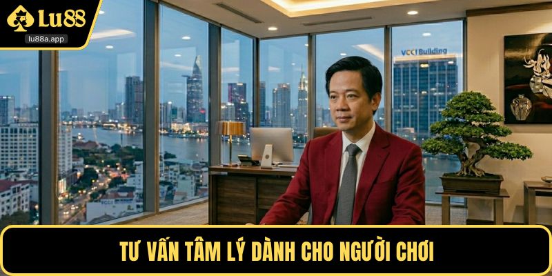 Tư vấn tâm lý dành cho người chơi